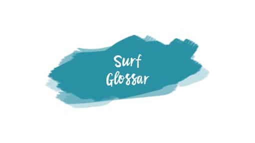 Surf Glossar