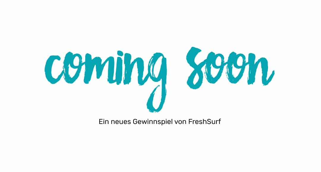 Gewinnspiel coming soon