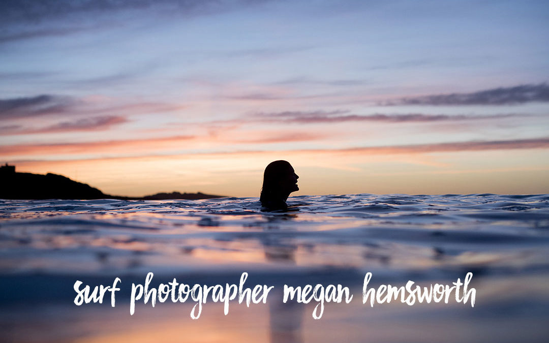 Surf Photographer Megan Hemsworth – professionelle Surffotografin