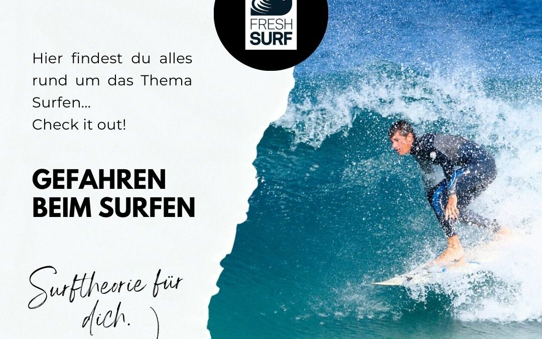 Welche Gefahren gibt es beim Surfen?