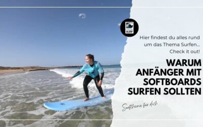 Warum Anfänger mit einem Softboard surfen sollten?