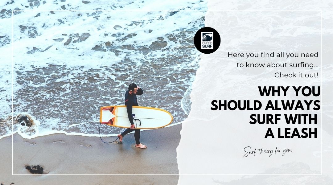 why you should surf with a leash