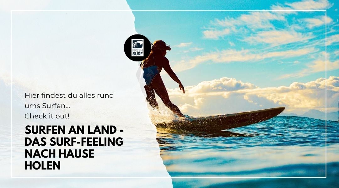 Surfen an Land und Wasser – Surffeeling ohne Ozeanwellen