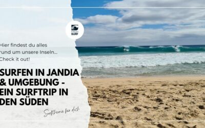 Surfen in Jandia und Umgebung – Ein Surftrip in den Süden