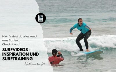 Surfvideos – Surfskills verbessern & in die Ferne träumen