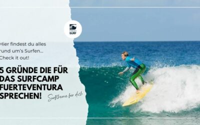 5 Gründe die für das Surfcamp Fuerteventura sprechen