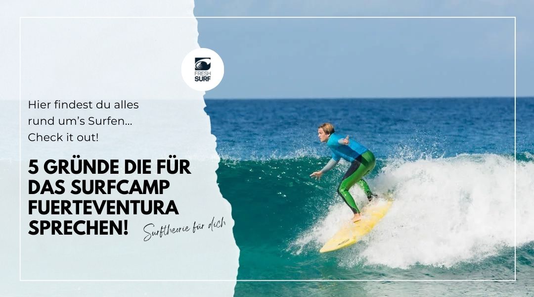 5 Gründe die für das Surfcamp Fuerteventura sprechen
