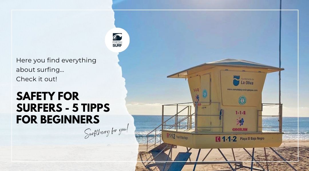 safety for surfing - tipps for beginners