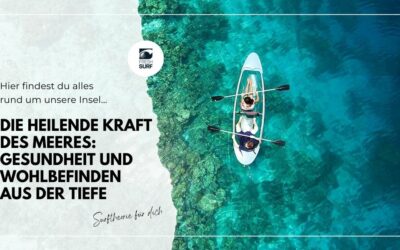Die heilende Kraft des Meeres: Gesundheit und Wohlbefinden aus der Tiefe