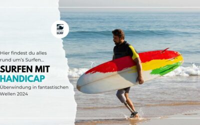 Surfen mit Handicap: Überwindung in fantastischen Wellen 2024