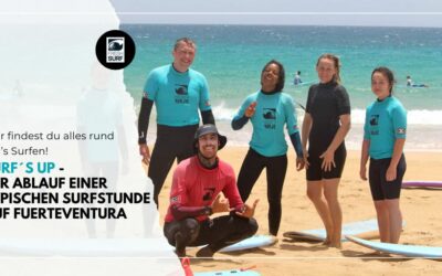 Surf’s Up – Der Ablauf einer typischen Surfstunde auf Fuerteventura