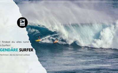 Legendäre Surfer- 6 Surfer/innen, die du kennen solltest