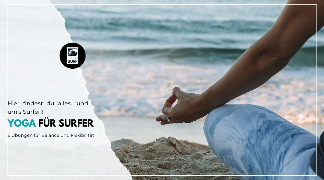 Yoga for Surfers – 6 excercises for balance and flexibility